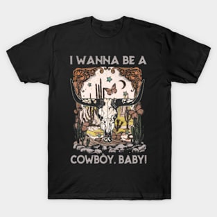 I Wanna Be a Cowboy Vintage Bull Head T-Shirt